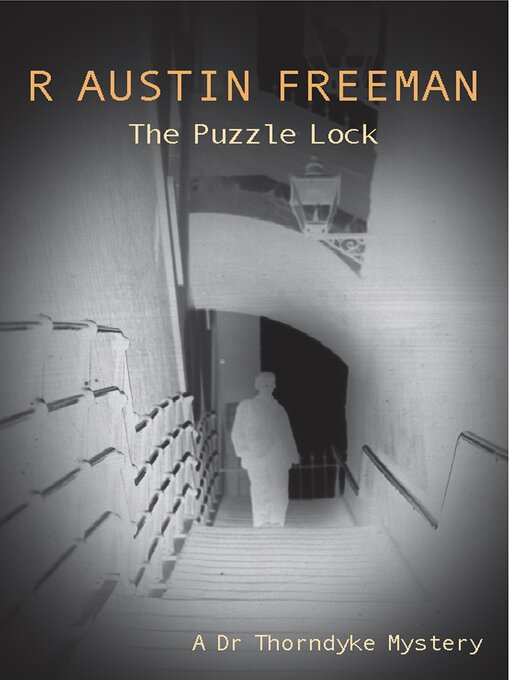 Title details for The Puzzle Lock by R. Austin Freeman - Available